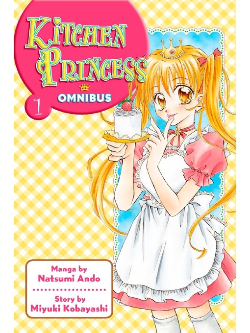 Title details for Kitchen Princess Omnibus, Volume 1 by Natsumi Ando - Wait list